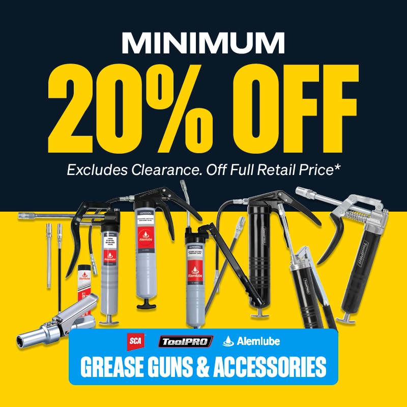 Min 20% OFF Grease Guns & Accessories (SCA, Toolpro & Alemlube)